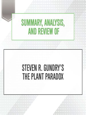 cover image of Summary, Analysis, and Review of Steven R. Gundry's the Plant Paradox